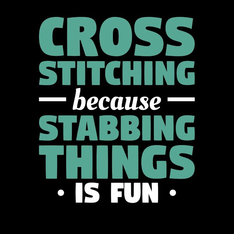 Cross Stitch Because Stabbing Things Is Fun Croche