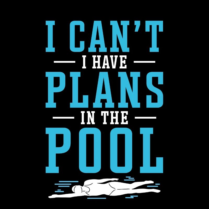 Schimmer Schwimmen I Can't I Have Plans In The