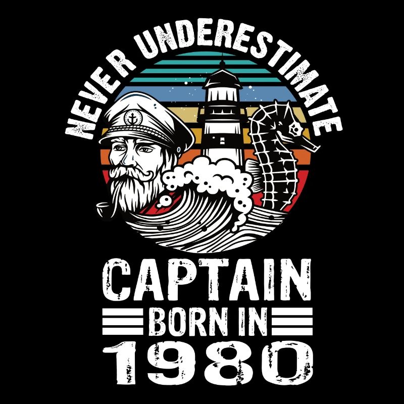 Never Underestimate Captain born in 1980