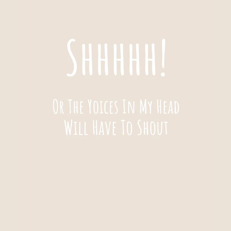 Lustige Sprüche Shhhhh! Oder die Stimmen in