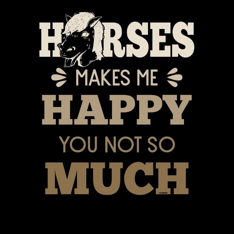 Horses make me happy