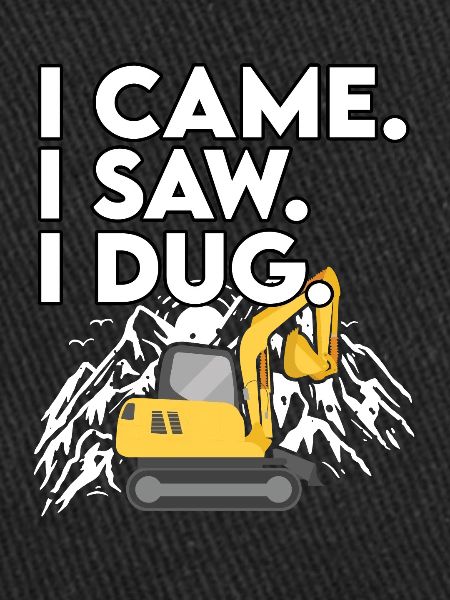 Funny Excavator Gift
