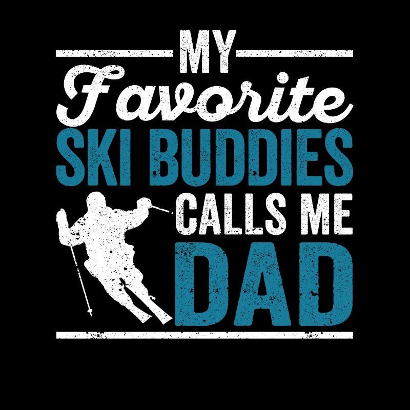 Fun Skiing Father's Day My Favorite Ski