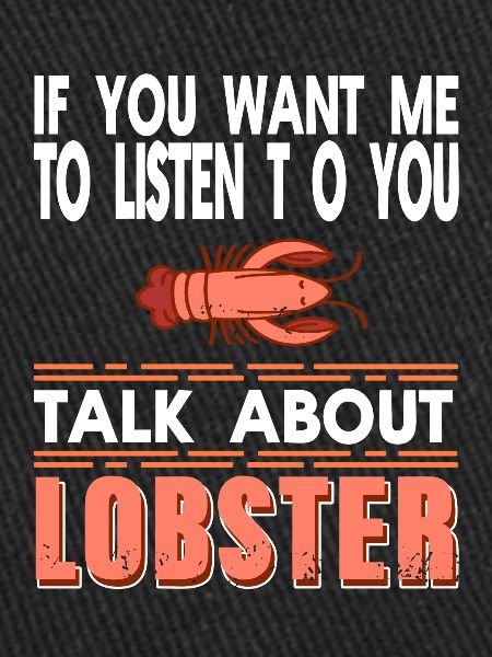 Talk about lobster