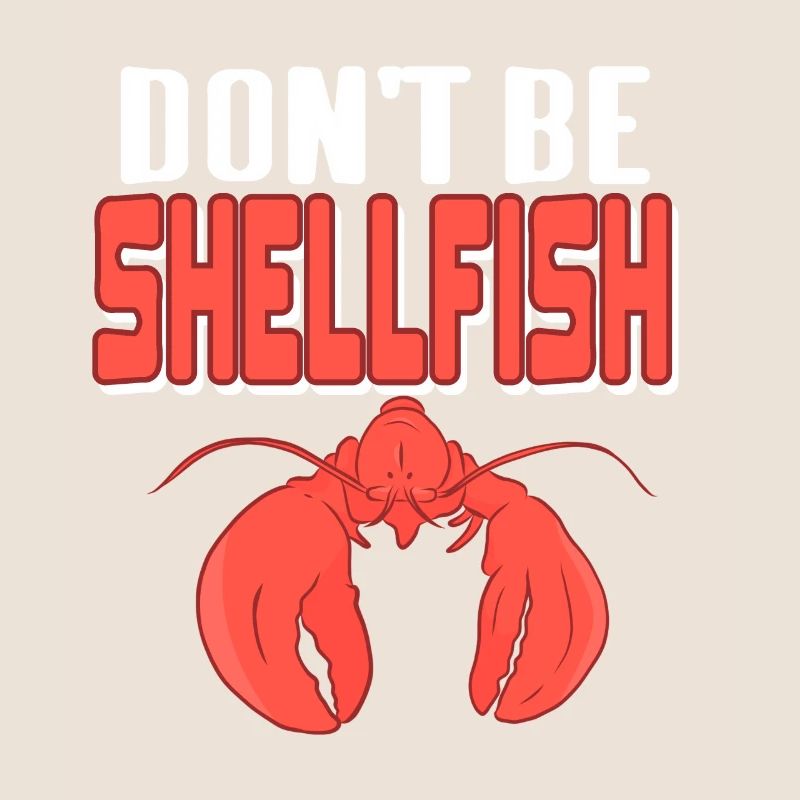 Lobster - Don't be shellfish