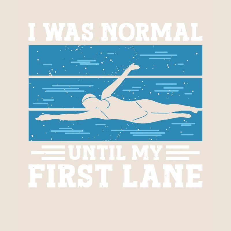 Schimmer Schwimmen I Was Normal Until My First