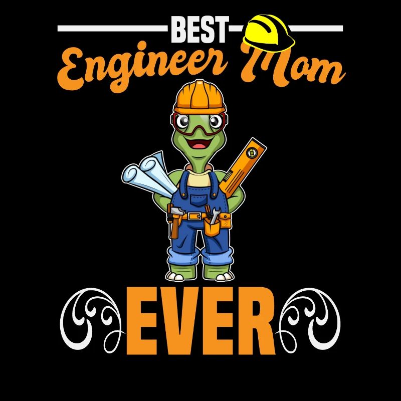 Best Engineer Mom Ever Construction Worker Mommy