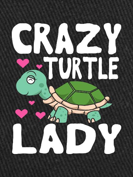 Crazy Turtle Lady Turtle Mother