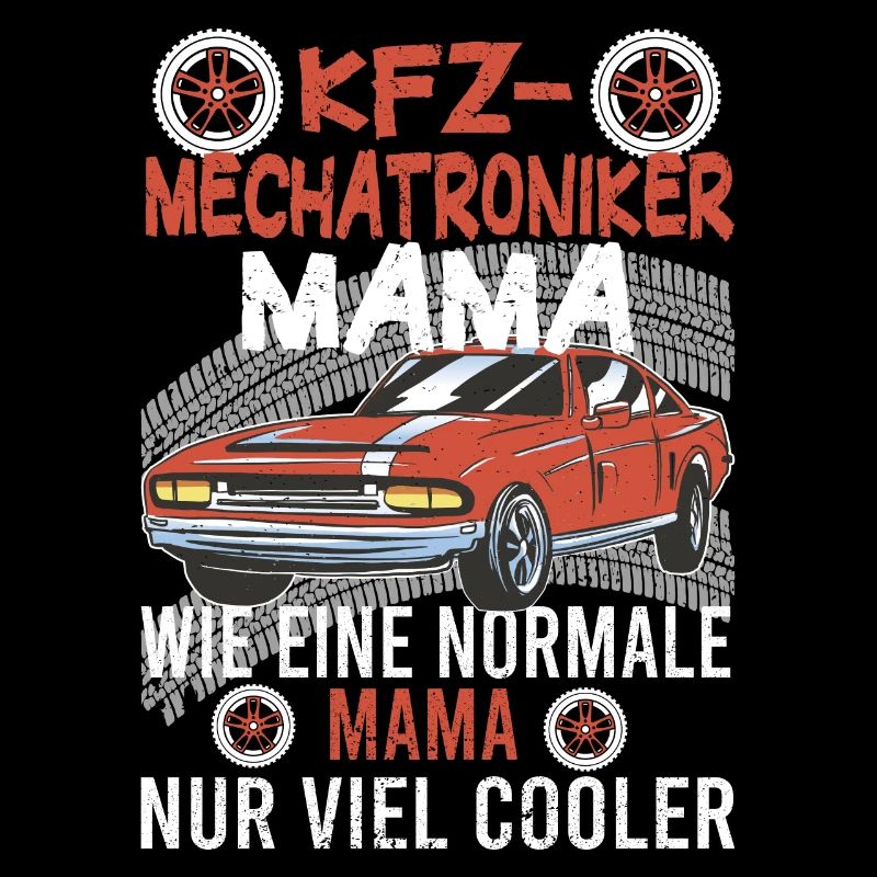 Kfz Mechatronikerinin Mama Mutter Auto Schrauber