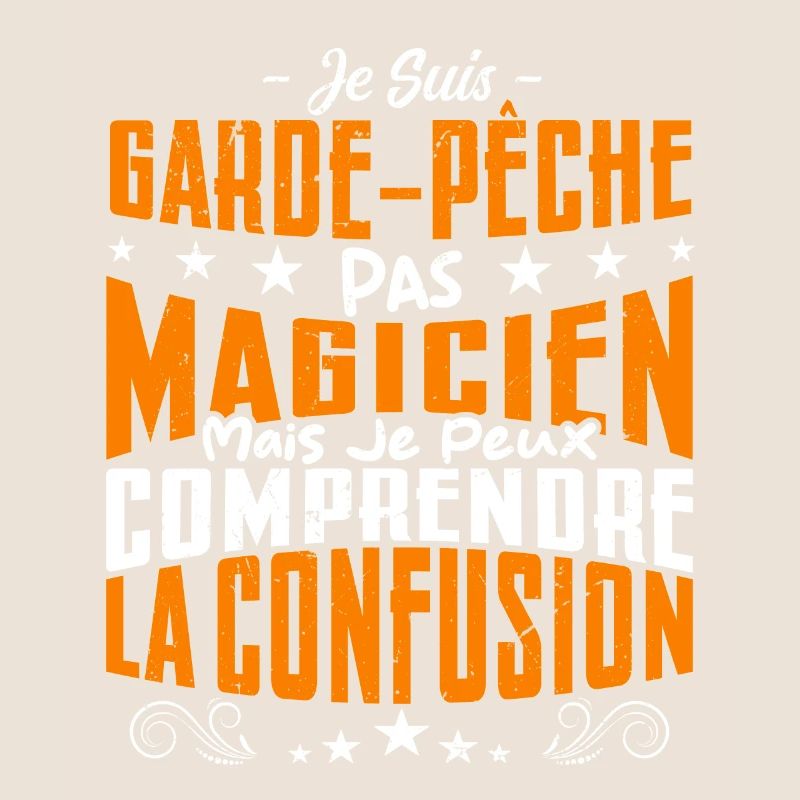 Je Suis Garde Pêche Pas Magicien