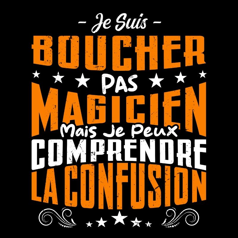 Je Suis Boucher Pas Magicien