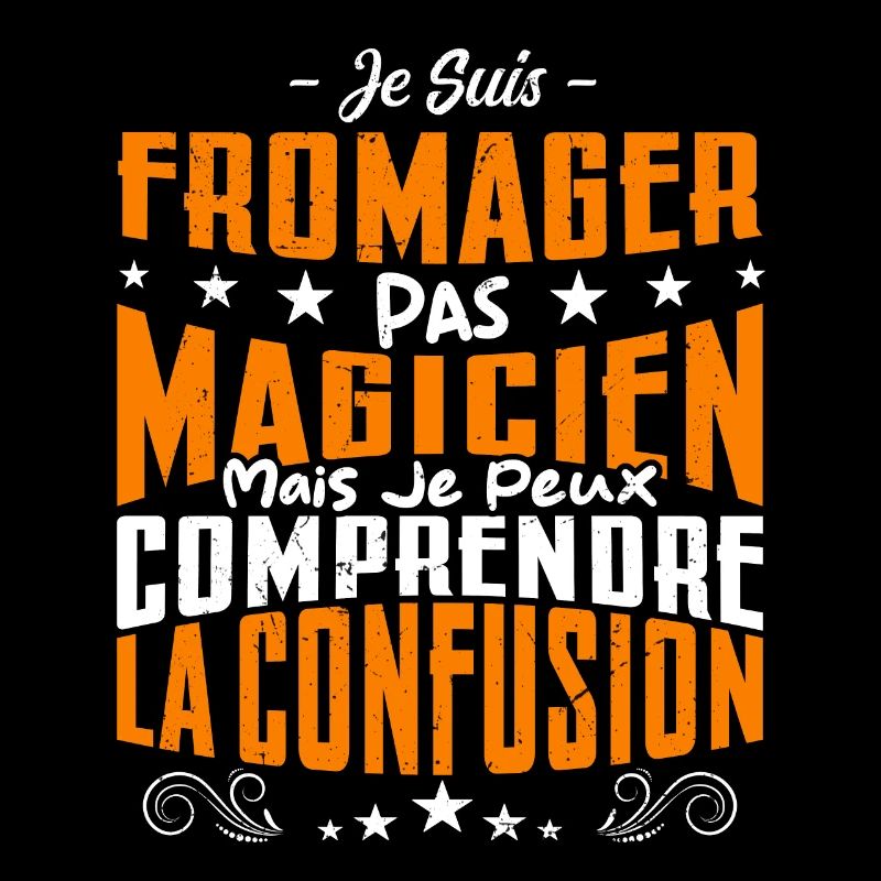 Je Suis Fromager Pas Magicien