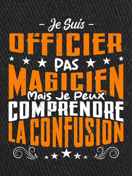 Je Suis Officier Pas Magicien