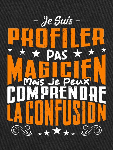 Je Suis Profiler Pas Magicien