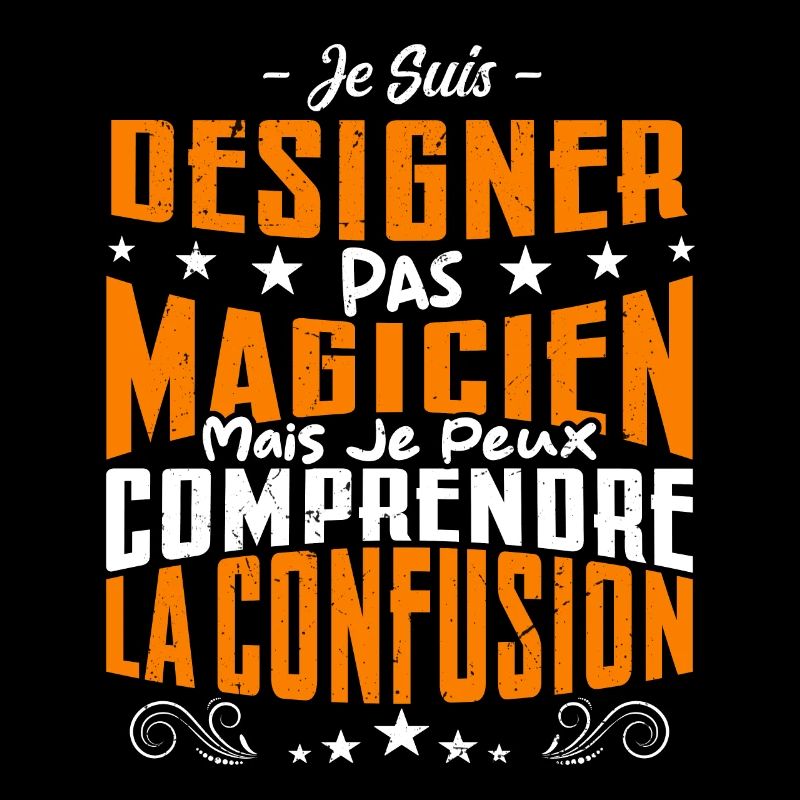 Je Suis Designer Pas Magicien