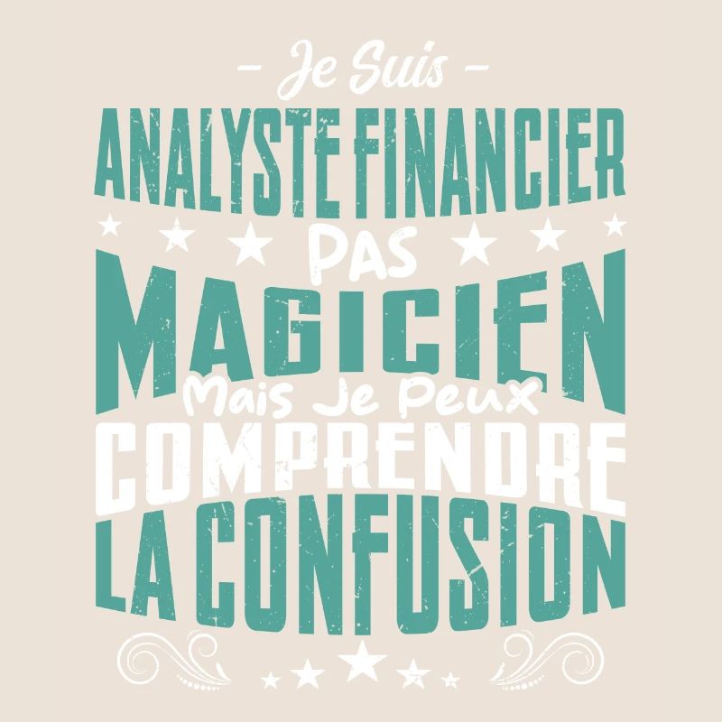 Je Suis Analyse Financière Pas Magicien