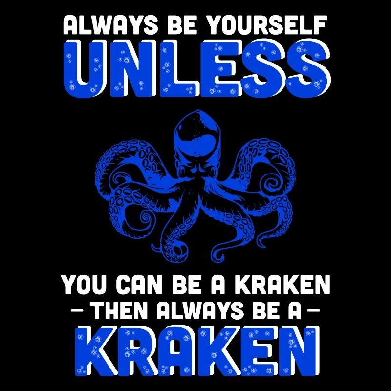 Always Be A Kraken Blue Squidink Spooky Ocotpus