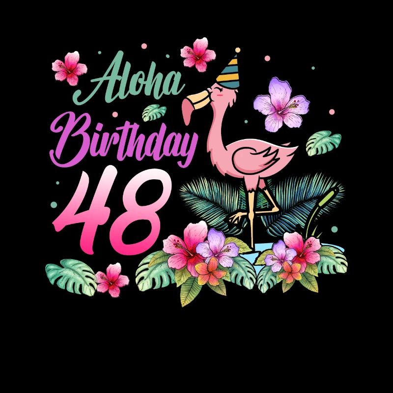 Aloha Geburtstag 48 Flamingo Vogel 48. Geburtstag