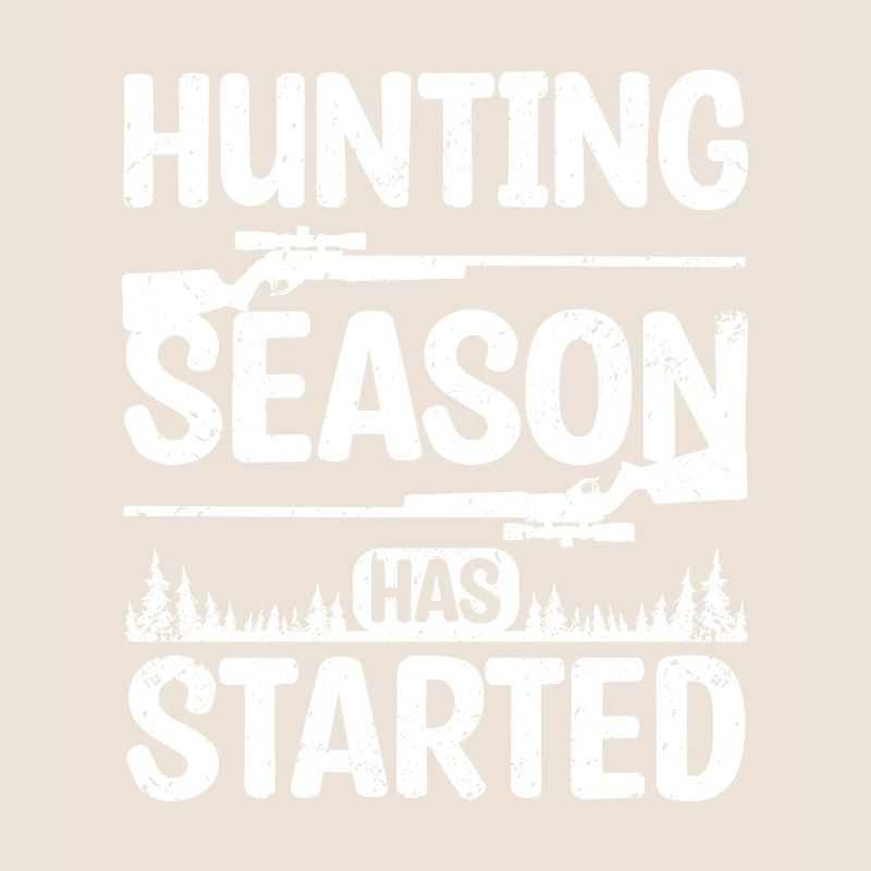 Hunting season has started