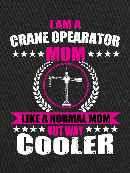 Crane operator Mama