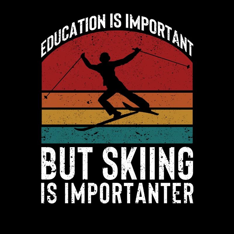 L’éducation est importante, mais le ski est plus important