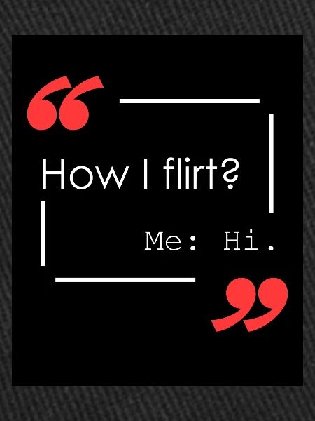 How do I flirt?