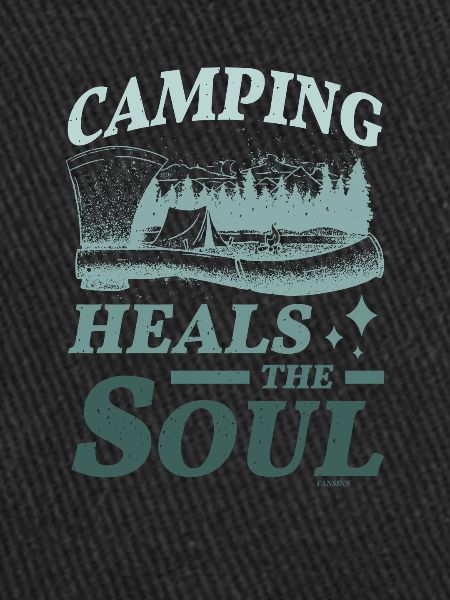 Camping heals the soul