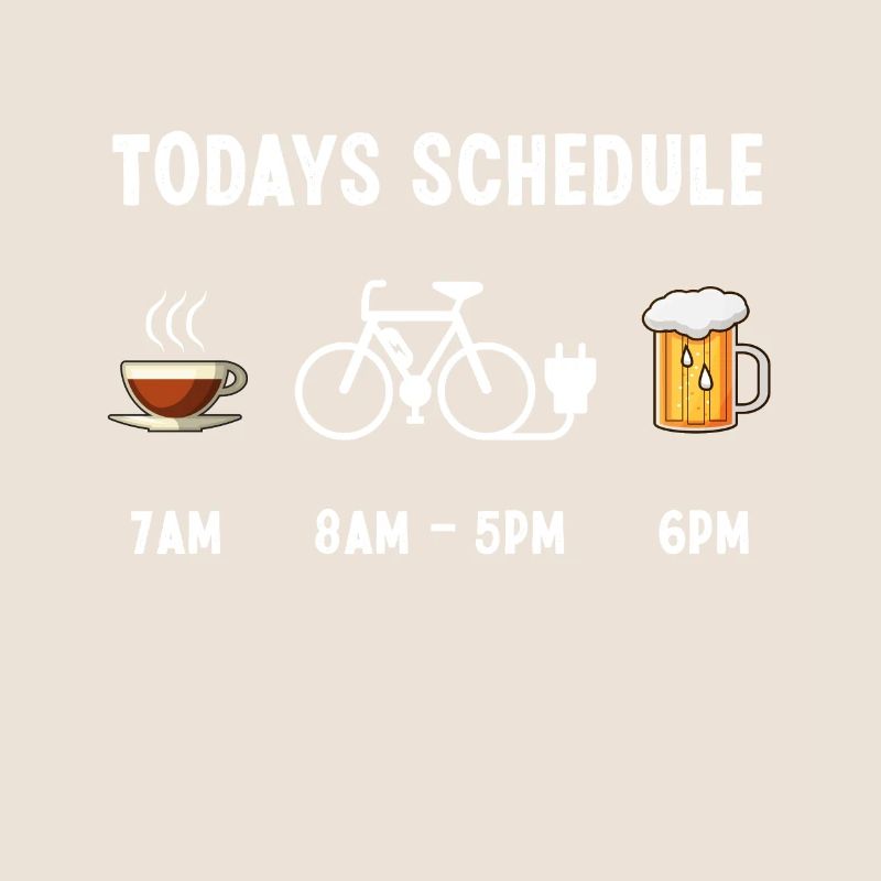 Funny Todays Schedule Coffee Ebike Beer