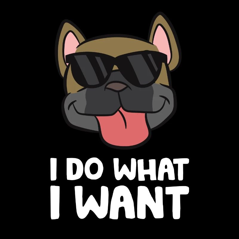 Cool Français Bulldog Je fais ce que je fais