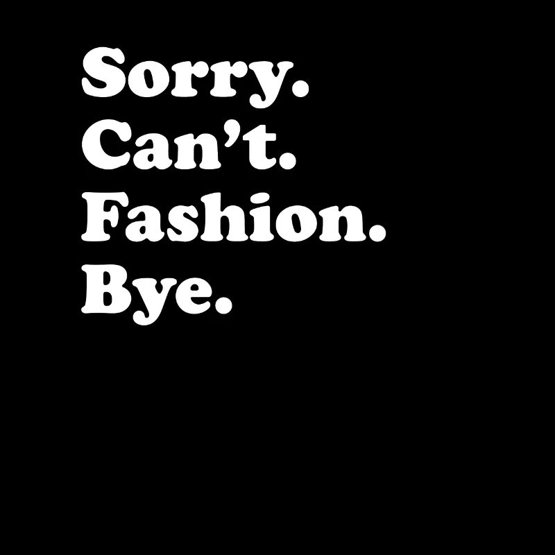 Sorry Can’t Bye - Mode
