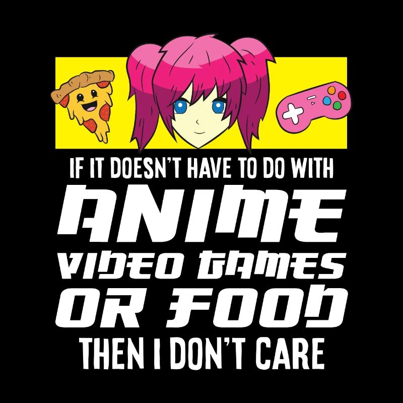 Animes Videospiele oder Lebensmittel Otaku Gamer