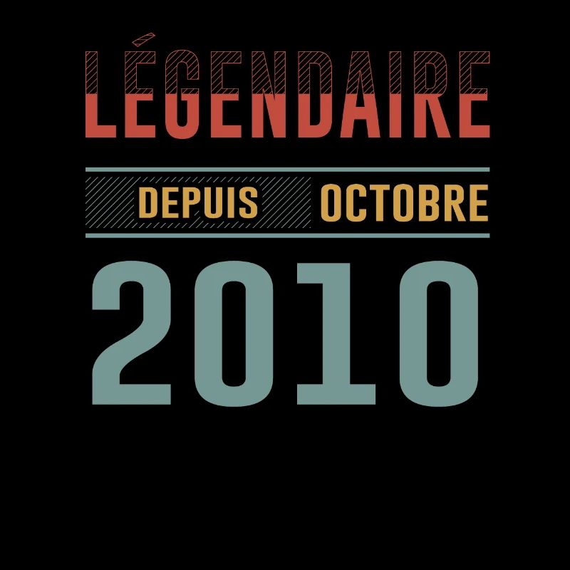 Légendaire Depuis Octobre 2010 Anniversaire