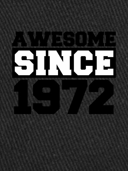 Awesome since 1972
