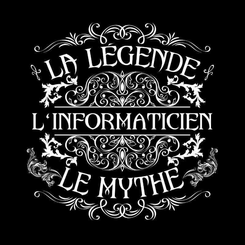 Informaticien | meilleur Informaticien | la légend
