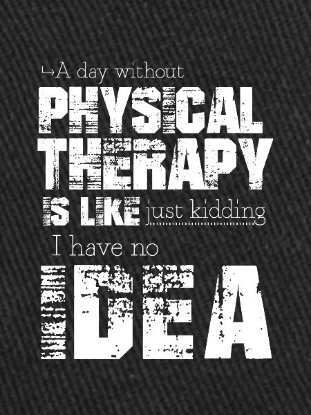 Physical therapy
