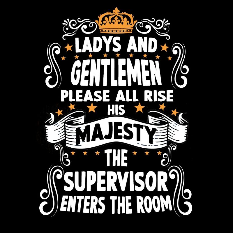 supervisor t funny saying supervisor