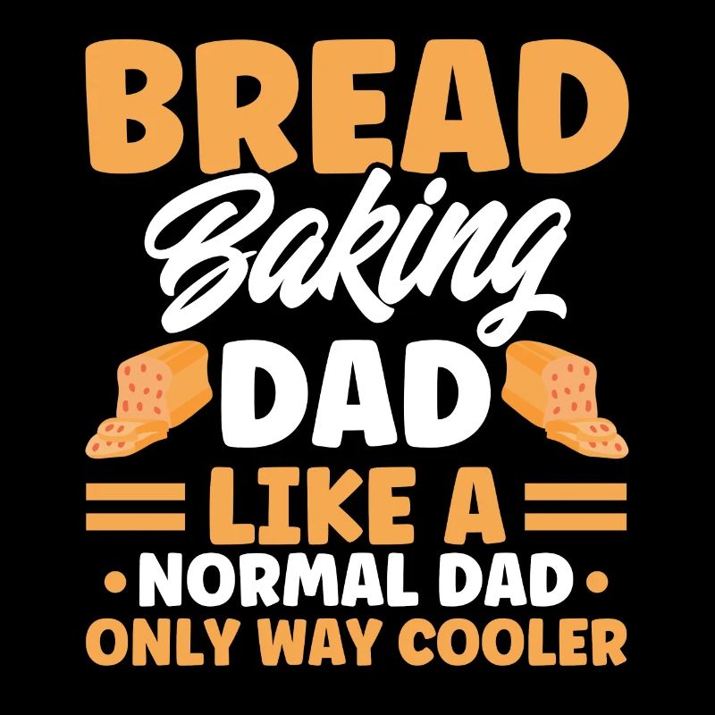 Brotbacken Geschenk Bäckerei Zitat Bäcker