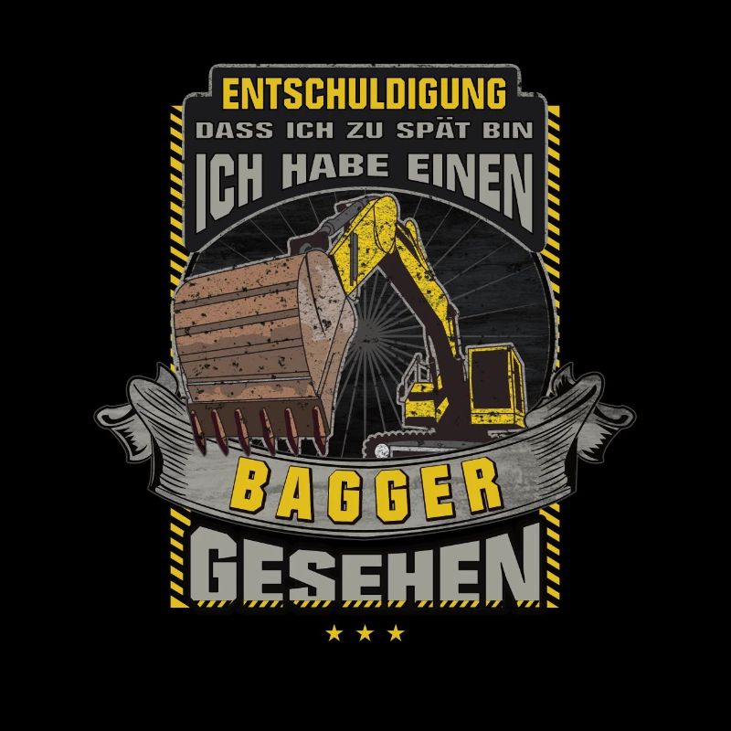Bagger Entschuldigung das ich zu spät bin Geschenk