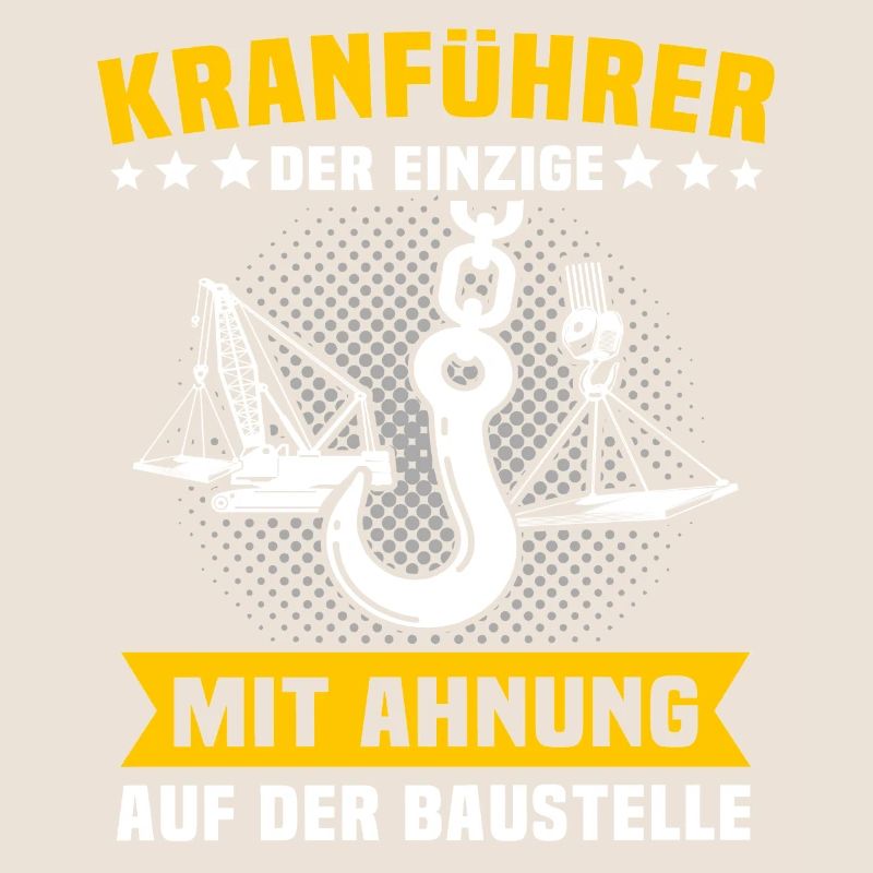 Kranfahrer Beruf Kranführer Sprüche