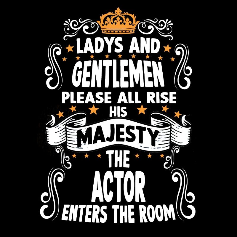 Actor T funny saying motif actor