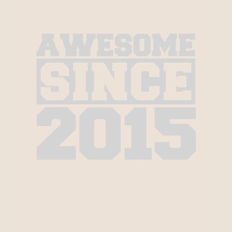 Awesome since 2015