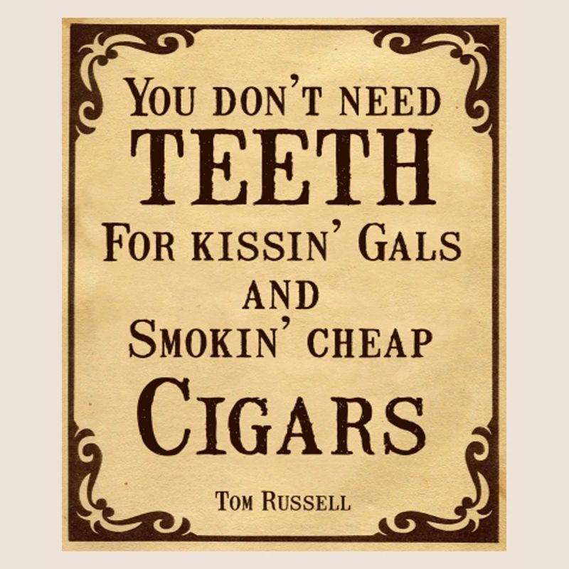 Cowboy Quotes Don't Need Teeth