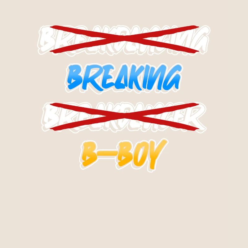 Breakdance Breakdancer Break Dance Hip Hop