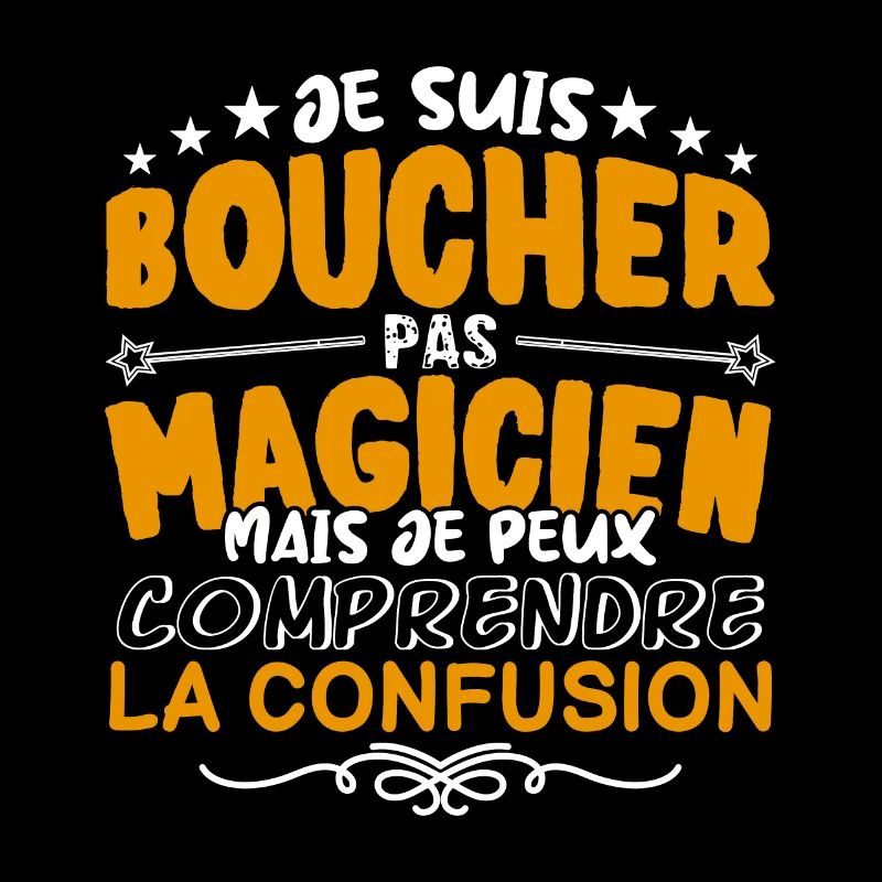 Boucher | Boucher pas Magicien | Meilleur Boucher