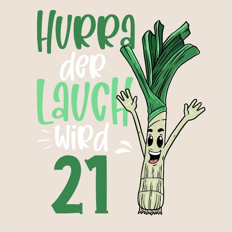 Hurra der Lauch wird 21