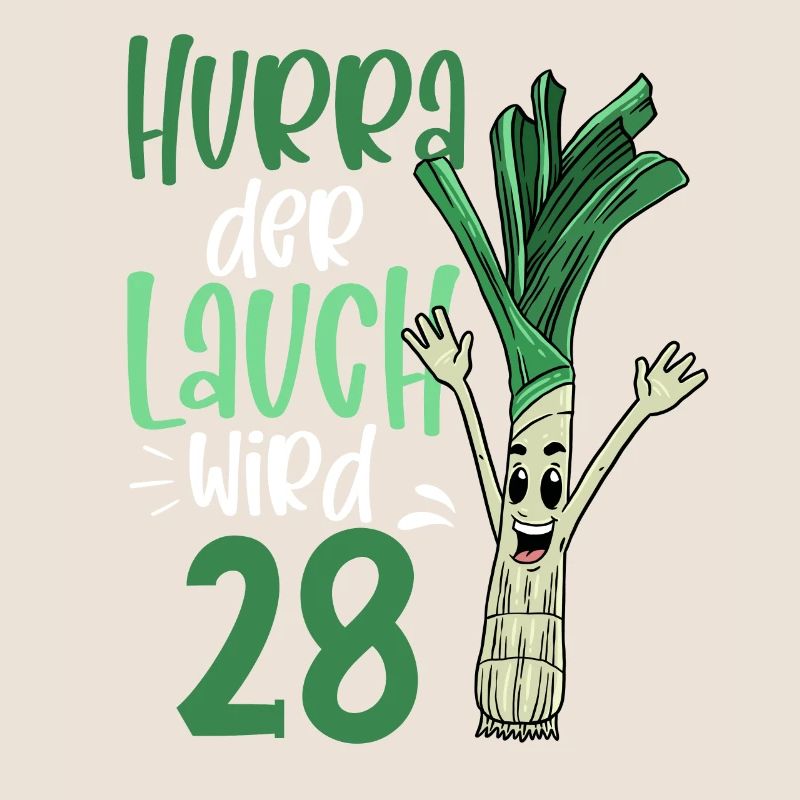 Hurra der Lauch wird 28