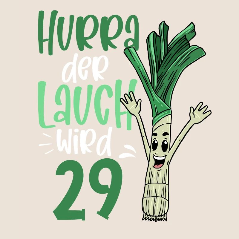 Hurra der Lauch wird 29