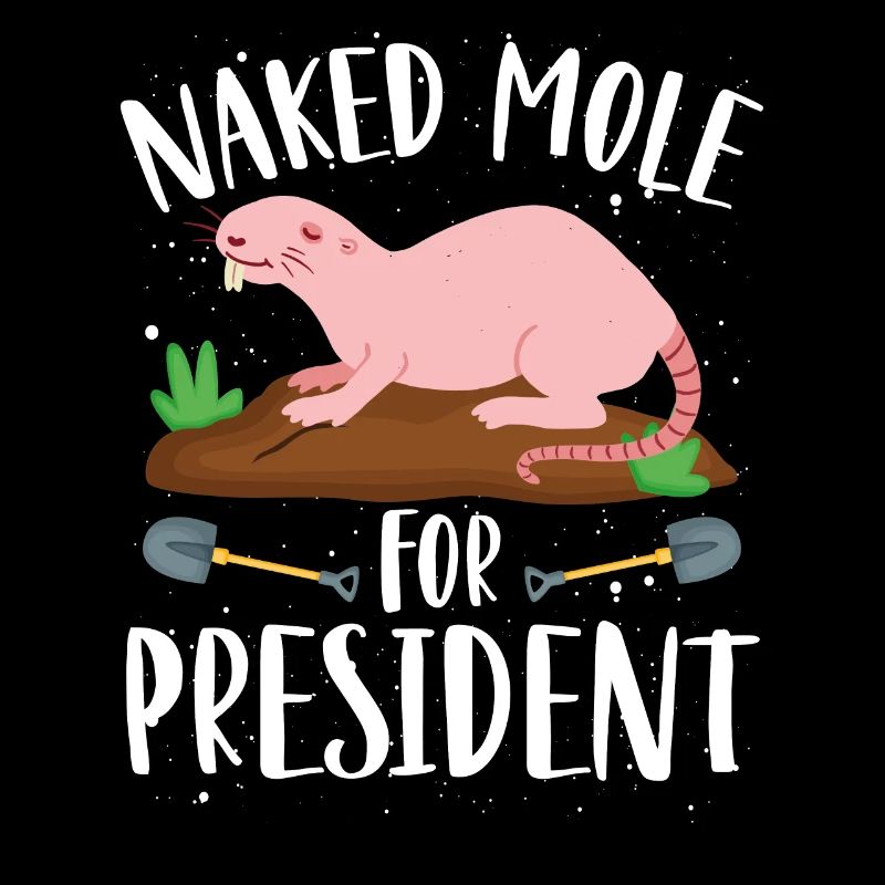 Naked mole rat for the president