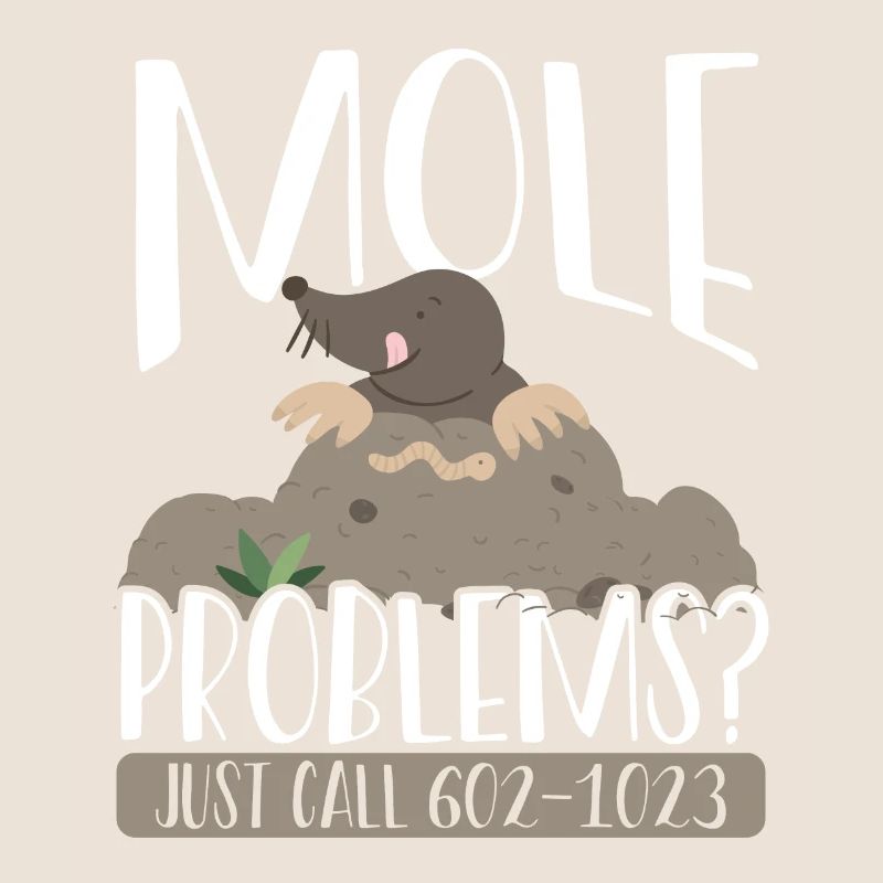 Mole Problems Just Call