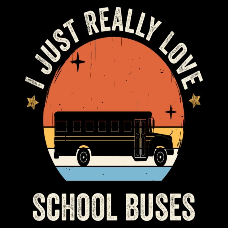 I Just Really Love School Buses Retro Vintage